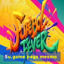 5u.game paga mesmo